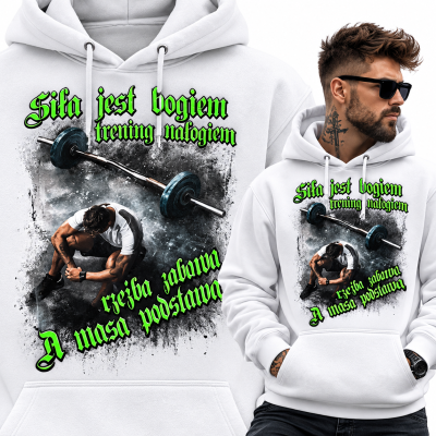 BLUZA Z KAPTUREM NA SIŁOWNIĘ SIŁA JEST